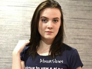 AlisonSlows