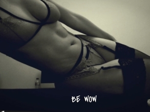 BE_WOW