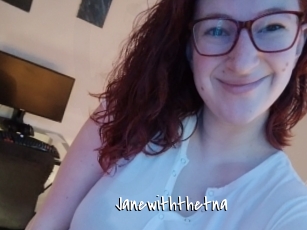 Janewiththetna