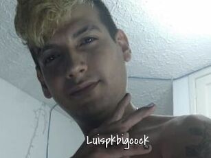 Luispkbigcock