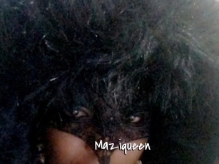 Maziqueen