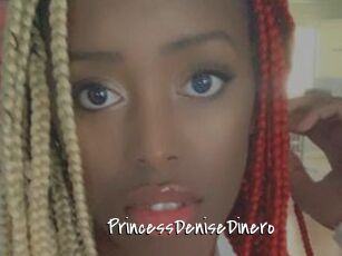 PrincessDeniseDinero