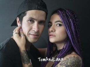 TomAndLana