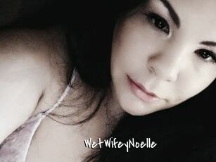 WetWifeyNoelle